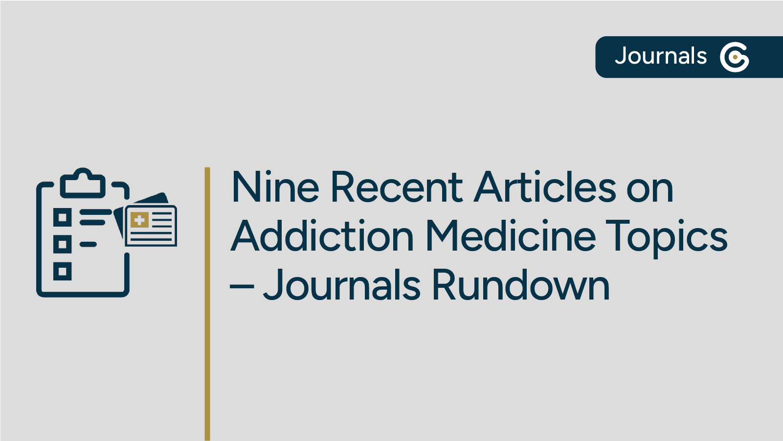Updates in Addiction Medicine – Journals Rundown Featuring Opioid Withdrawal, Alcohol Withdrawal, & More featured image