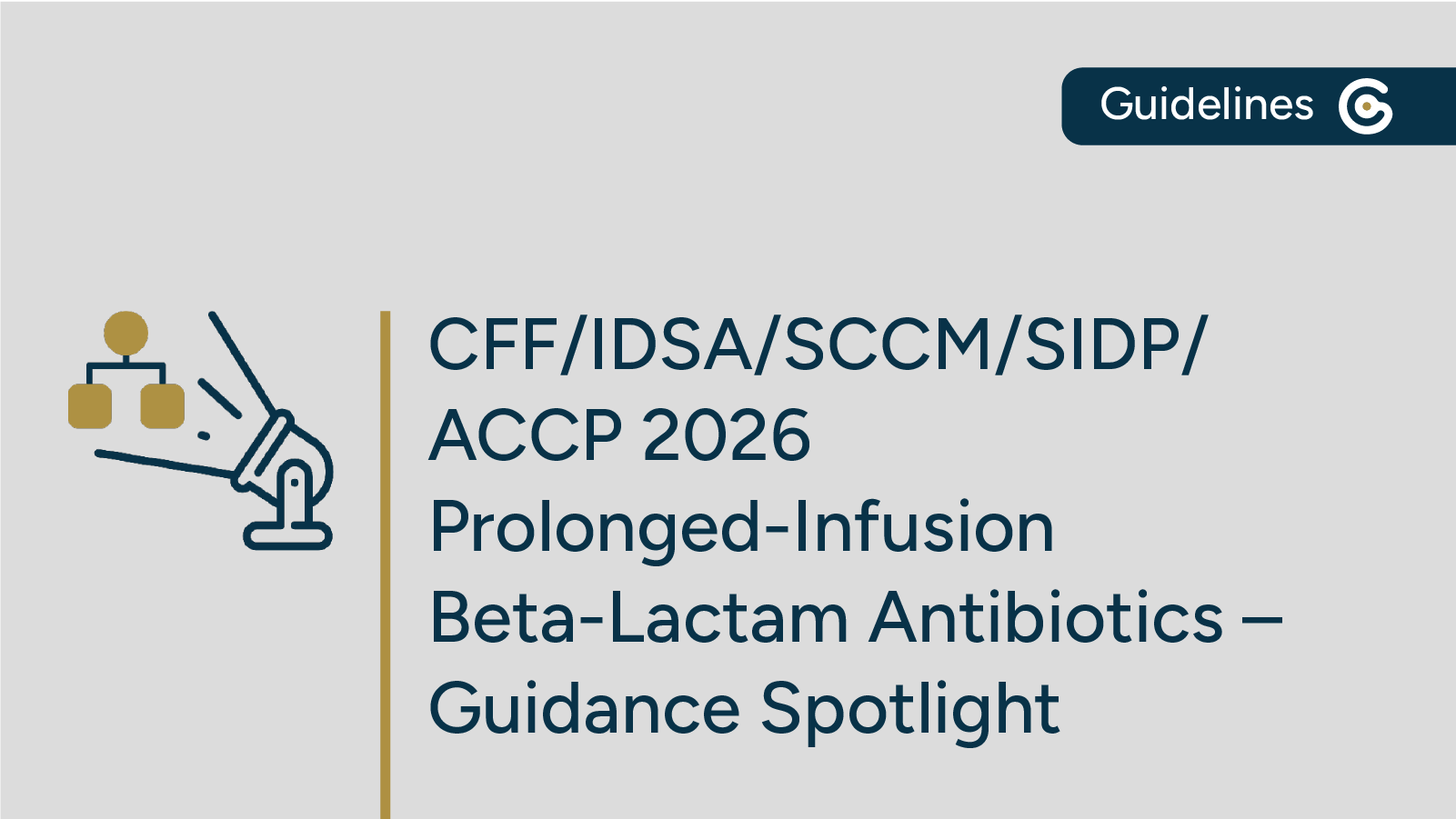 2026 CFF/IDSA/SCCM/SIDP/ACCP Prolonged-Infusion Beta-Lactam Antibiotics Guidance Updated featured image