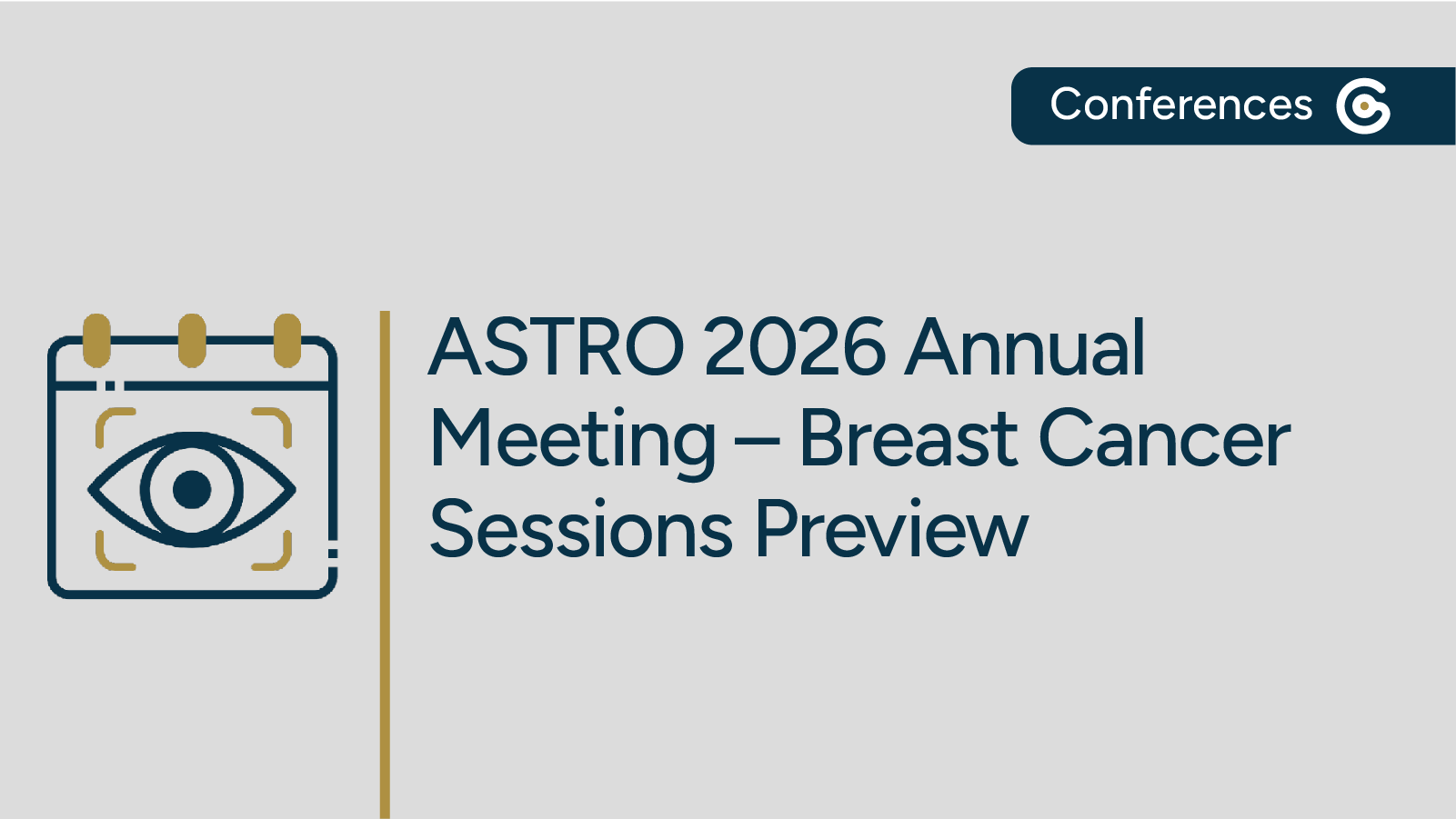 ASTRO 2026 Conference Preview for Breast Cancer Sessions featured image