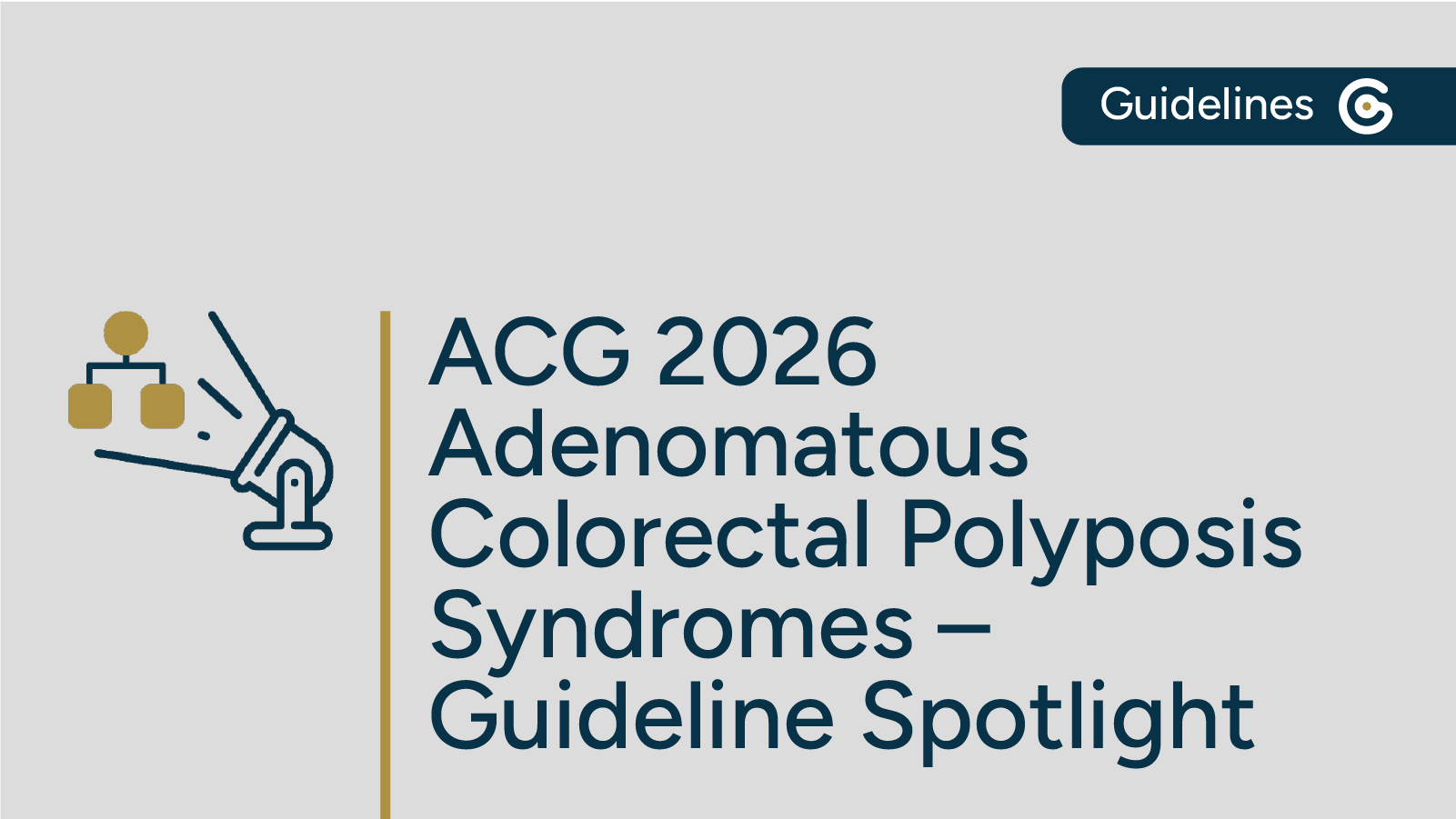 ACG 2026 Adenomatous Colorectal Polyposis Syndromes spotlight