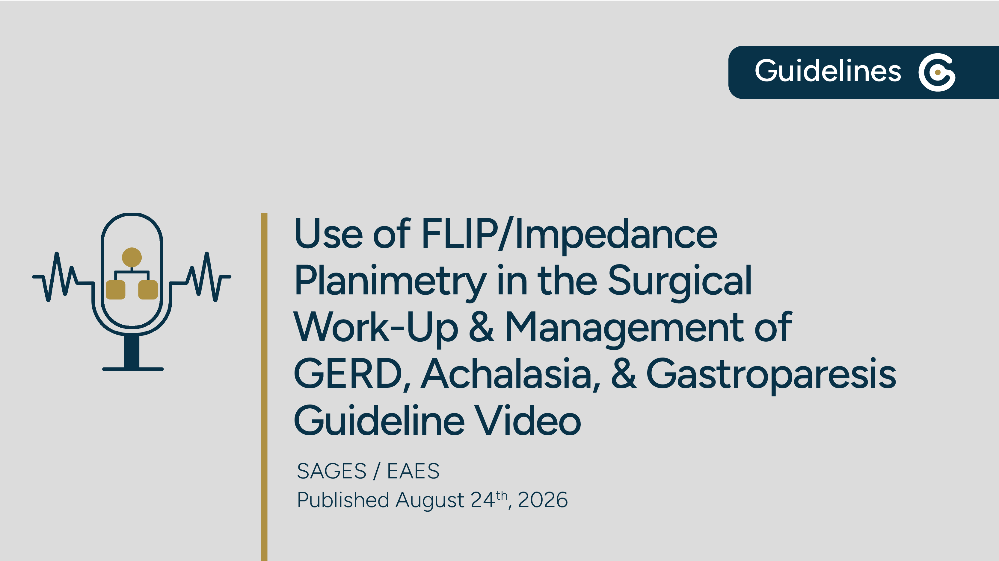 SAGES/EAES FLIP/Impedance Planimetry in the Work-Up & Management of GERD, Achalasia & Gastroparesis post image